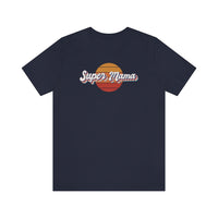 Super Mama T-shirt