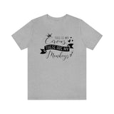 This Is My Circus, These Are My Monkeys T-Shirt